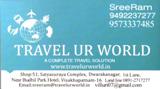 TRAVEL UR WORLD,TRAVEL UR WORLDTravel Agencies,TRAVEL UR WORLDTravel AgenciesDwarakanagar, TRAVEL UR WORLD contact details, TRAVEL UR WORLD address, TRAVEL UR WORLD phone numbers, TRAVEL UR WORLD map, TRAVEL UR WORLD offers, Visakhapatnam Travel Agencies, Vizag Travel Agencies, Waltair Travel Agencies,Travel Agencies Yellow Pages, Travel Agencies Information, Travel Agencies Phone numbers,Travel Agencies address